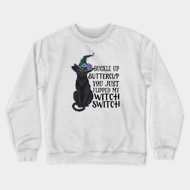 Buckle Up Buttercup Crewneck Sweatshirt by CB Creative Images